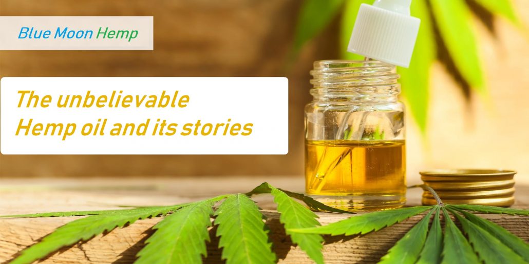 The-unbelievable-Hemp-oil-and-its-stories
